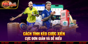 Cách tính kèo cược xiên cực đơn giản và dễ hiểu