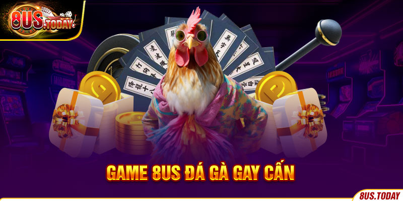 Game 8US - Khám phá các trò chơi đỉnh cao